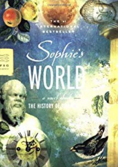 Sophie's World: A Novel About the History of Philosophy (FSG Classics) - Jostein Gaarder