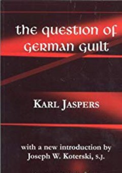 The Question of German Guilt (Perspectives in Continental Philosophy)