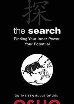 The Search: Finding Your Inner Power, Your Potential (OSHO Classics) - Osho