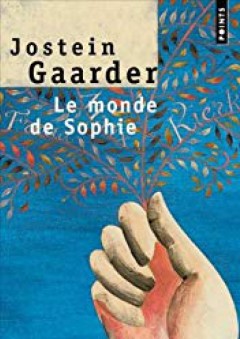 Le Monde De Sophie. Roman Sur L'histoire De La Philosophie (Points (Editions Du Seuil)) (French Edition)