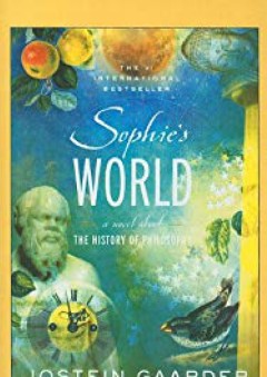 Sophie's World: A Novel about the History of Philosophy - Jostein Gaarder