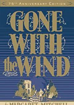 Gone with the Wind, 75th Anniversary Edition - Margaret Mitchell