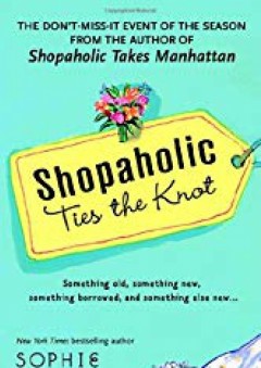 Shopaholic Ties the Knot (Shopaholic Series) - Sophie Kinsella