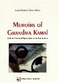 Memoires of Grandma Kamal - Kamal Maalouf Abou-Chaar