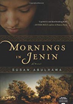 Mornings in Jenin: A Novel - Susan Abulhawa