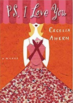 PS, I Love You By Cecelia Ahern - -Author-