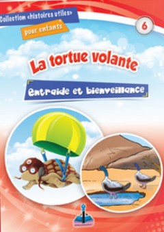 Série Histoires utiles -6- La tortue volante - SANDRINE LEFEBVRE REGHAY