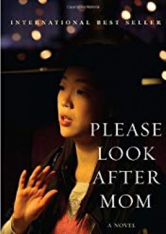 Please Look After Mom By Kyung-Sook Shin - -Author-