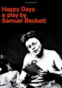 Happy Days - Samuel Beckett