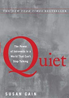 Quiet: The Power of Introverts in a World That Can't Stop Talking - Susan Cain