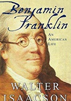 By Walter Isaacson: Benjamin Franklin: An American Life - -Author-