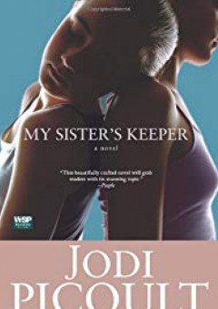 My Sister's Keeper: A Novel - Jodi Picoult
