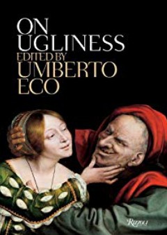 On Ugliness - Umberto Eco