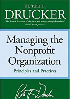 Managing the Nonprofit Organization - Peter F. Drucker