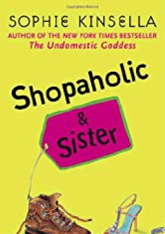 Shopaholic & Sister (Shopaholic Series) - Sophie Kinsella