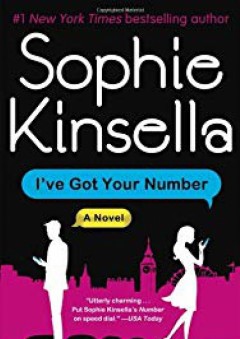 I've Got Your Number: A Novel - Sophie Kinsella