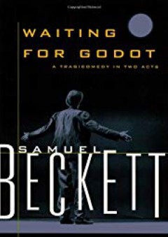 Waiting for Godot: A Tragicomedy in Two Acts - Samuel Beckett