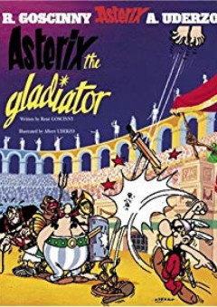 Asterix the Gladiator (Asterix (Orion Paperback)) (Bk. 4)