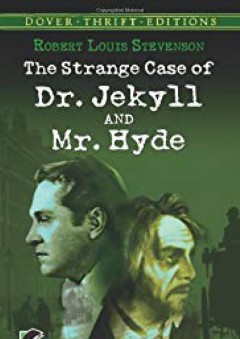 The Strange Case of Dr. Jekyll and Mr. Hyde (Dover Thrift Editions)
