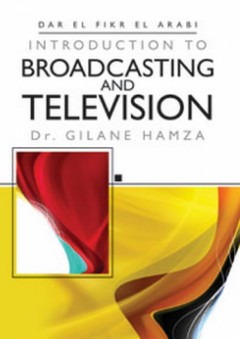Introduction to Broadcasting and Television