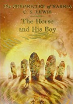 The Horse and His Boy - C. S. Lewis