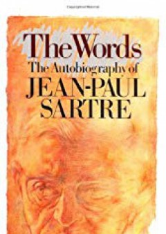 The Words: The Autobiography of Jean-Paul Sartre - جان بول سارتر (Jean-Paul Sartre)