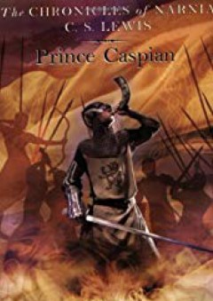 Prince Caspian (The Chronicles of Narnia) - C. S. Lewis