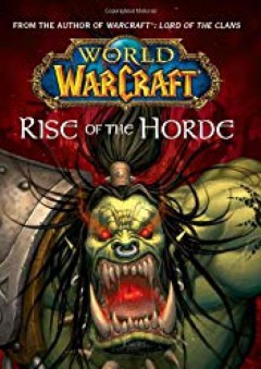 World of Warcraft: Rise of the Horde (No. 4) - Christie Golden