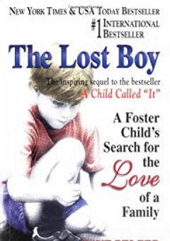 The Lost Boy: A Foster Child's Search for the Love of a Family - Dave Pelzer