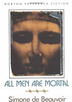 All Men Are Mortal - سيمون دي بوفوار (Simone de Beauvoir)
