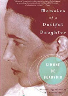 Memoirs of a Dutiful Daughter (Perennial Classics)