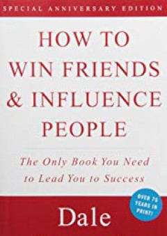 How to Win Friends & Influence People - Dale Carnegie