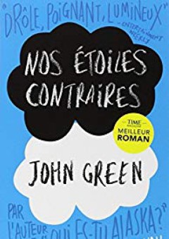 Nos etoiles contraires [The fault in our stars] [grand format] (French Edition)
