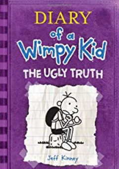 The Ugly Truth (Diary of a Wimpy Kid, Book 5) - Jeff Kinney