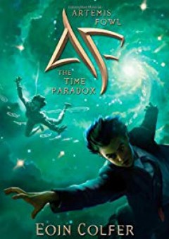 The Time Paradox (Artemis Fowl, Book 6) - Eoin Colfer