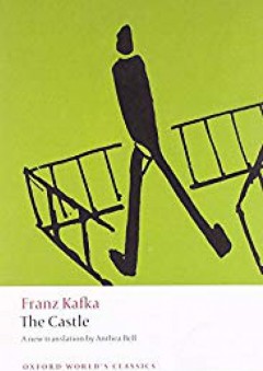 The Castle (Oxford World's Classics) - Franz Kafka