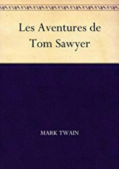 Les Aventures de Tom Sawyer (French Edition) - مارك توين (Mark Twain)