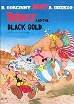 Asterix and the Black Gold (Asterix (Orion Hardcover)) - Albert Uderzo