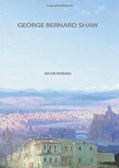 Major Barbara - George Bernard Shaw (جورج برنارد شو)