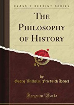 The Philosophy of History (Classic Reprint)