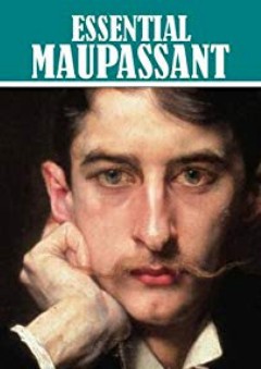 Complete Short Stories and Other Novels - غي دو موباسان (Guy de Maupassant)