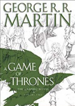 A Game of Thrones: The Graphic Novel: Volume Two - George R.R. Martin