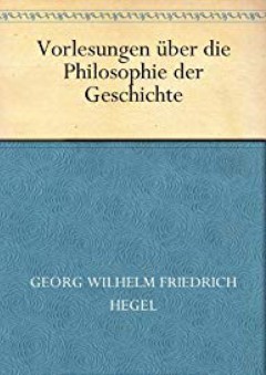 Vorlesungen über die Philosophie der Geschichte (German Edition)