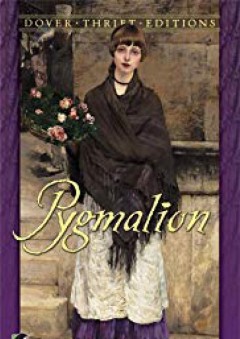 Pygmalion (Dover Thrift Editions) - George Bernard Shaw (جورج برنارد شو)