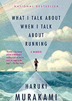 What I Talk About When I Talk About Running: A Memoir (Vintage International) - Haruki Murakami