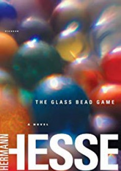 The Glass Bead Game: (Magister Ludi) A Novel - Hermann Hesse