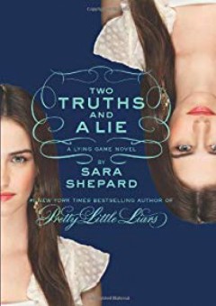 Two Truths and a Lie (The Lying Game, No. 3) - Sara Shepard