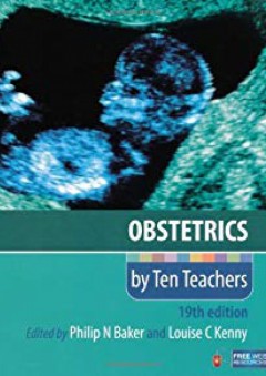 Obstetrics by Ten Teachers, 19th Edition - Professor Philip N. Baker