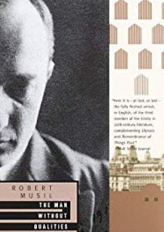 The Man Without Qualities Vol. 1: A Sort of Introduction and Pseudo Reality Prevails - Robert Musil