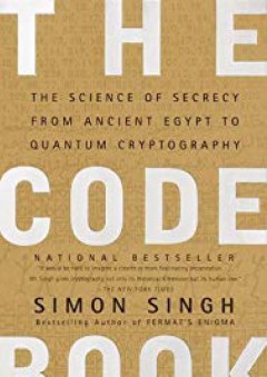 The Code Book: The Science of Secrecy from Ancient Egypt to Quantum Cryptography - Simon Singh